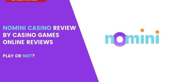 Nomini Casino Review &ndash; In-depth and Honest Review